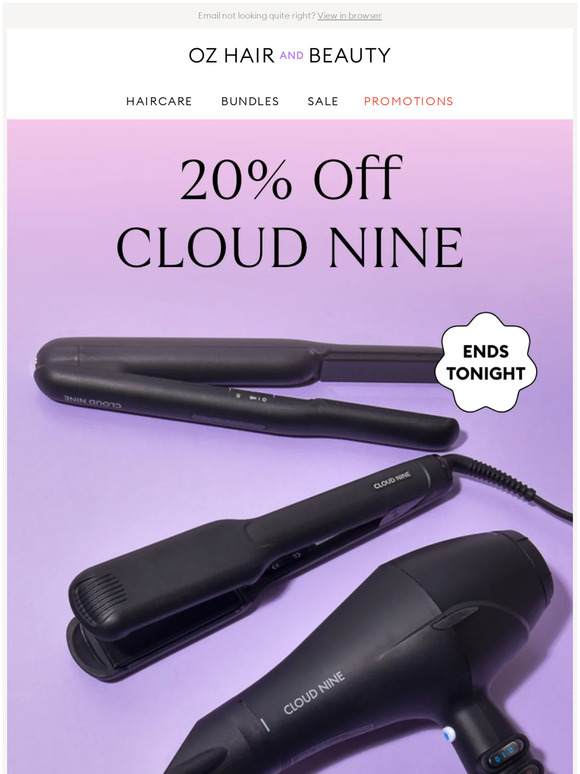 20% Off CLOUD NINE Ends Tonight!