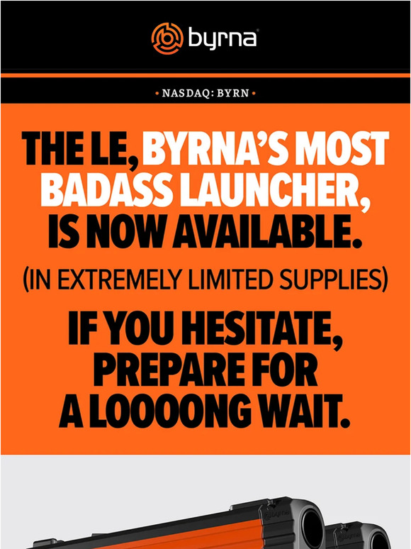 Byrna THE LE IS NOW AVAILABLE! Byrna's Most Powerful Launcher is Now