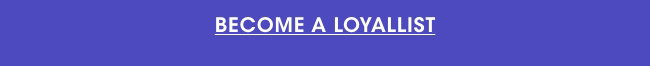 Become a Loyallist
