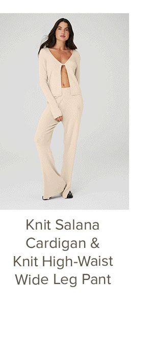 KNIT SALANA CARDIGAN & KNIT HIGH-WAIST WIDE LEG PANT