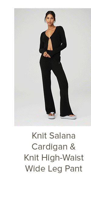 KNIT SALANA CARDIGAN & KNIT HIGH-WAIST WIDE LEG PANT