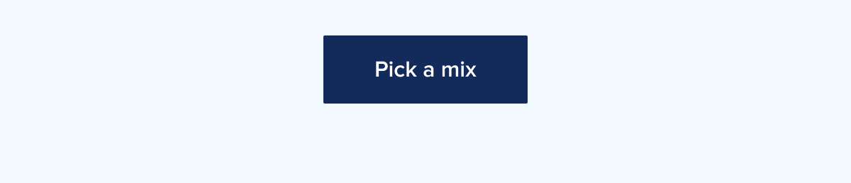 Pick a mix
