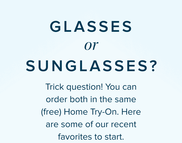 glasses or sunglasses