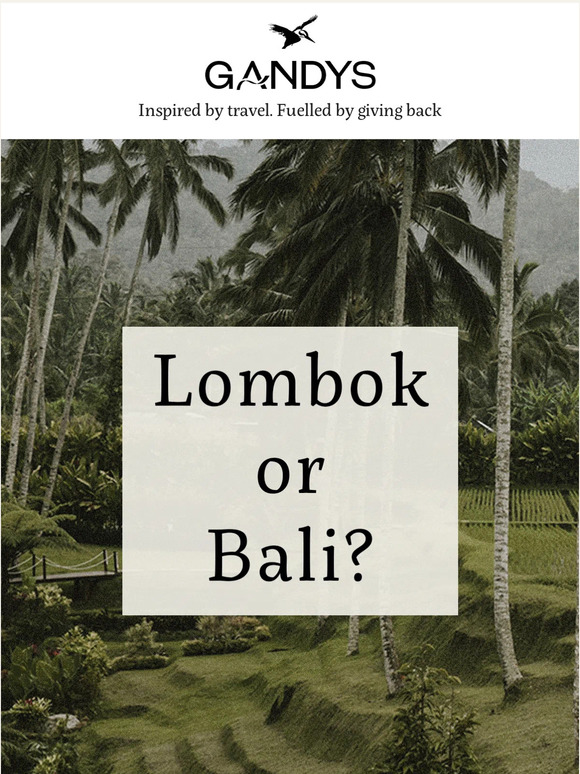 Bali or Lombok…