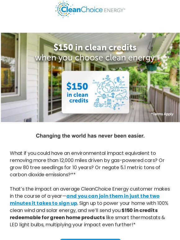Switch to clean energy—and get $150 to multiply your impact even further!