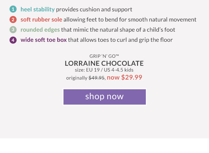 Grip 'n' Go™ Lorraine
Chocolate - shop now ›