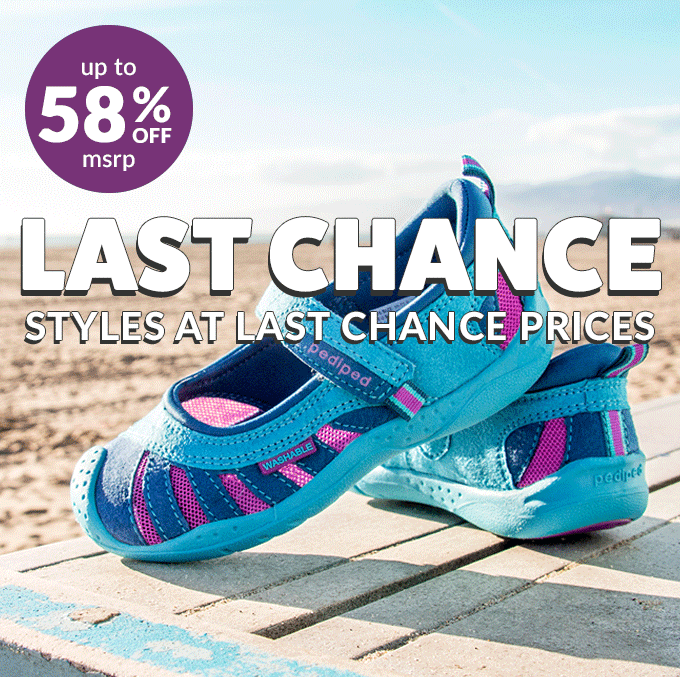 Last chance styles at last chance
prices