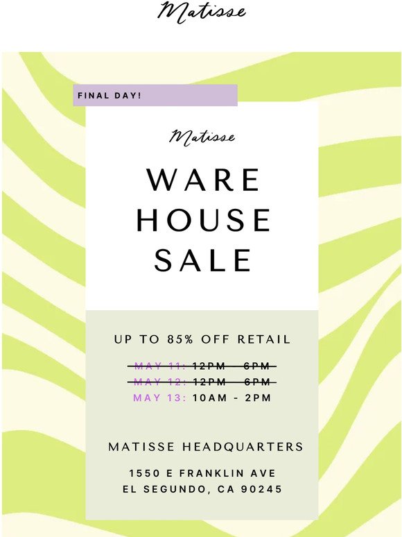 FINAL DAY | Shop The Los Angeles Warehouse Sale!