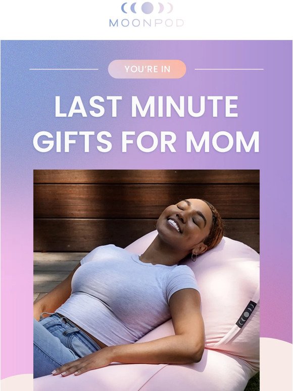 Still need a Mother's Day gift?