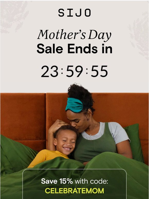 Mother’s Day Sale: Last Chance ⏰