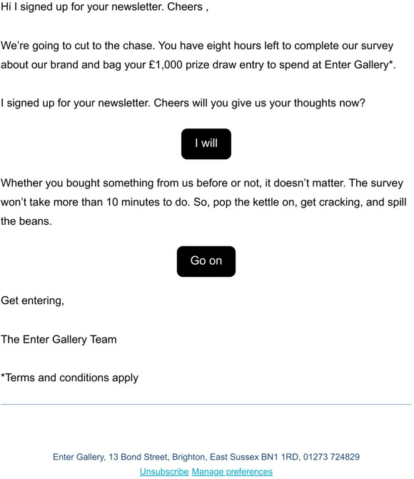 Hi I signed up for your newsletter. Cheers , 8hrs to win £1000 art prize
