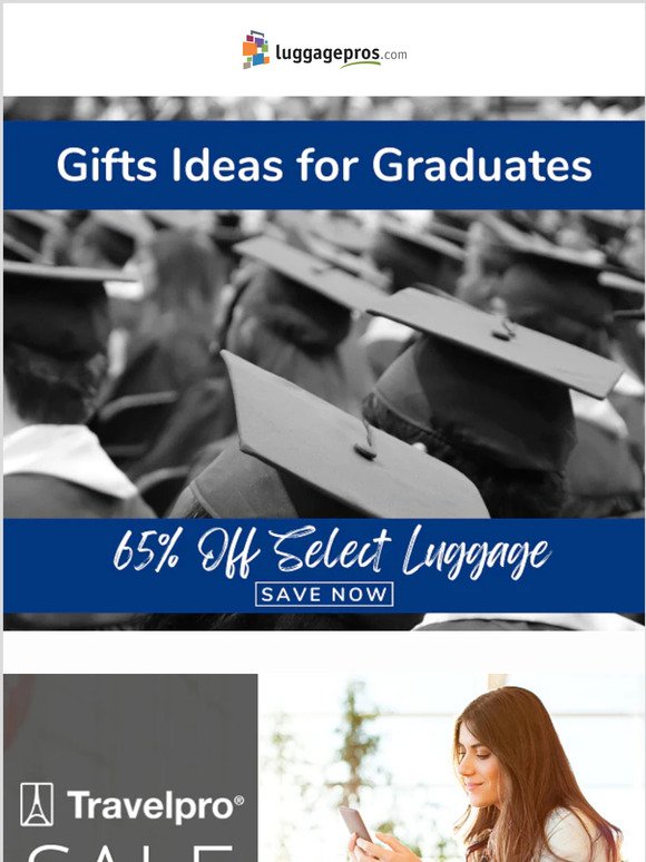 Save on Luggage for Your Graduate! 🎓