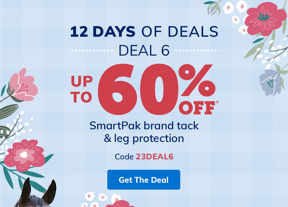 SmartPak Equine DEAL 6 Up To 60 OFF Tack & Leg Protection! Milled