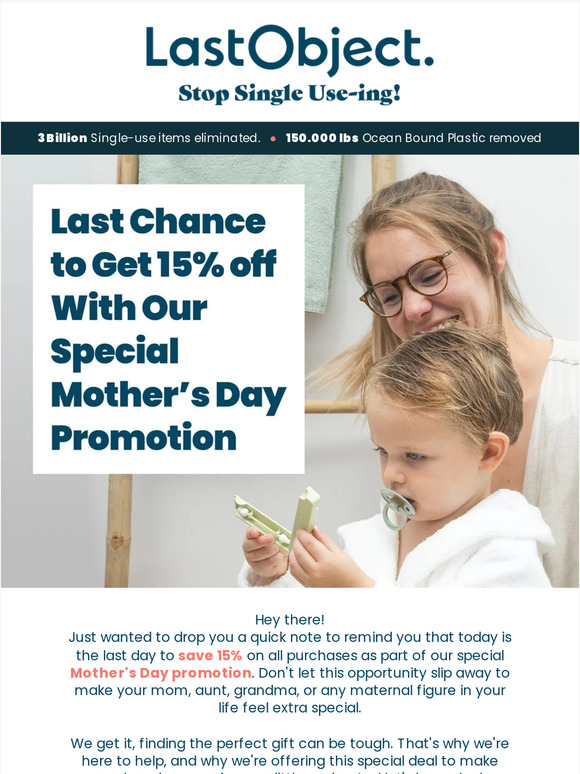 Last Chance to Get 15% off With Our Special Mother’s Day Promotion