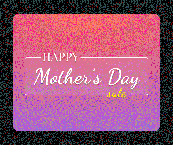 Happy Mother's Day!