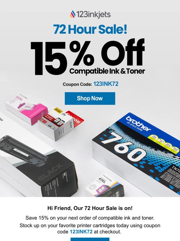 STARTS NOW | 72 Hr Sale - 15% Off Compatible Ink & Toner