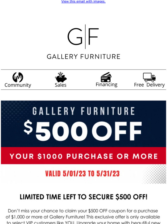 Gallery Furniture Claim Your Exclusive 500 OFF 💸 Milled
