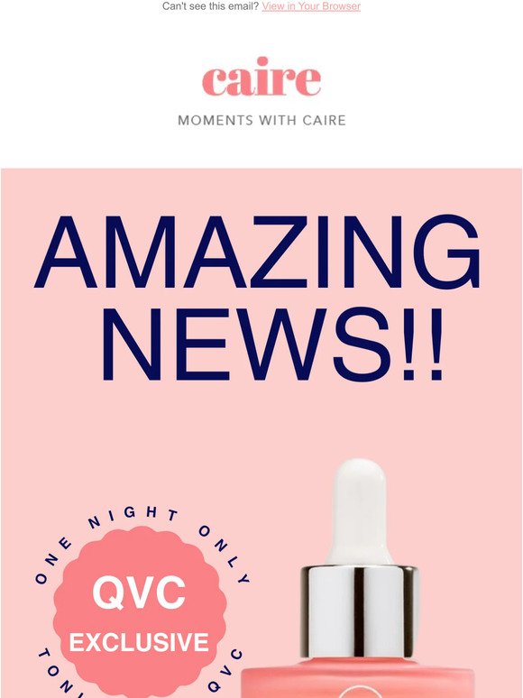 Tonight Only: Caire Is on QVC 9 - 11 pm ET 🙌