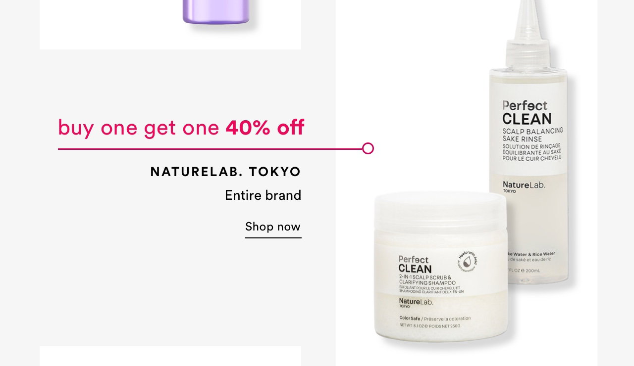 Buy one get one 40% off | Naturelab. Tokyo | Shop now