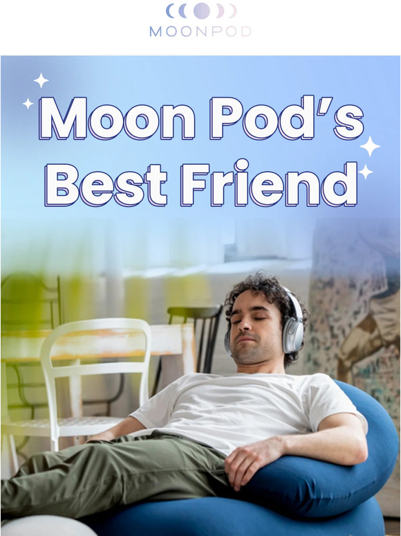 Boost your Moon Pod experience 🌙