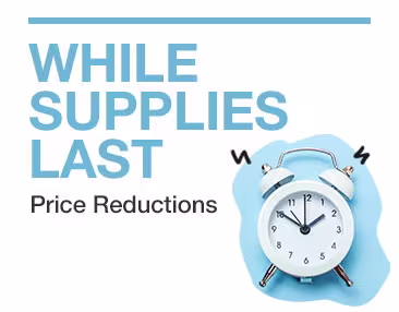While supplies last. Price reductions.