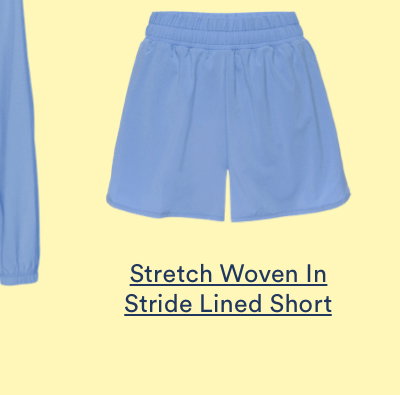 Stretch Woven In Stride Lined Short