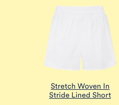 Stretch Woven In Stride Lined Short