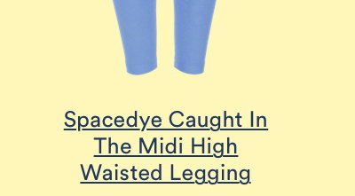 Spacedye Caught In The Midi High Waisted Legging
