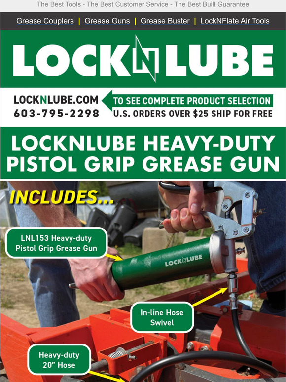 LockNLube Are you tired of that leaky old grease gun? Upgrade today to