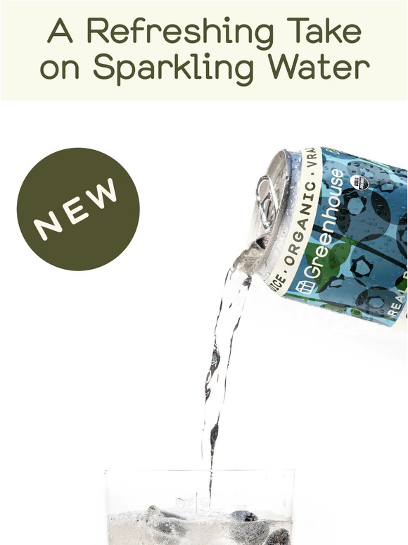 Greenhouse Introducing Organic Sparkling Waters Milled