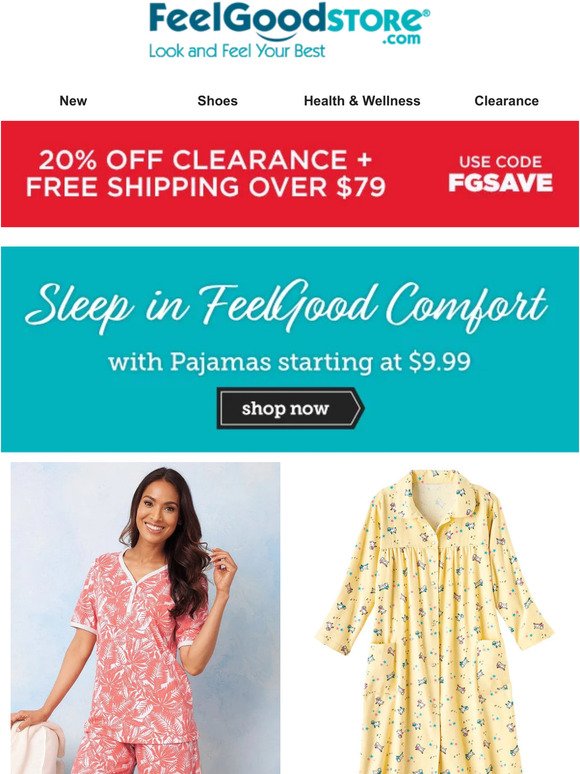 Sleep in FeelGood Comfort with Pajamas starting at $9.99