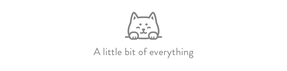 A little bit of everything