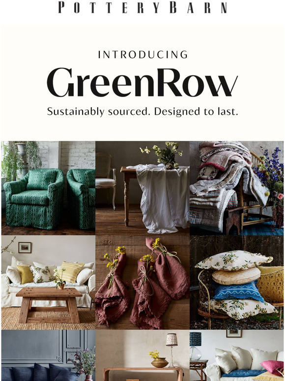 Pottery Barn Introducing GreenRow. Milled