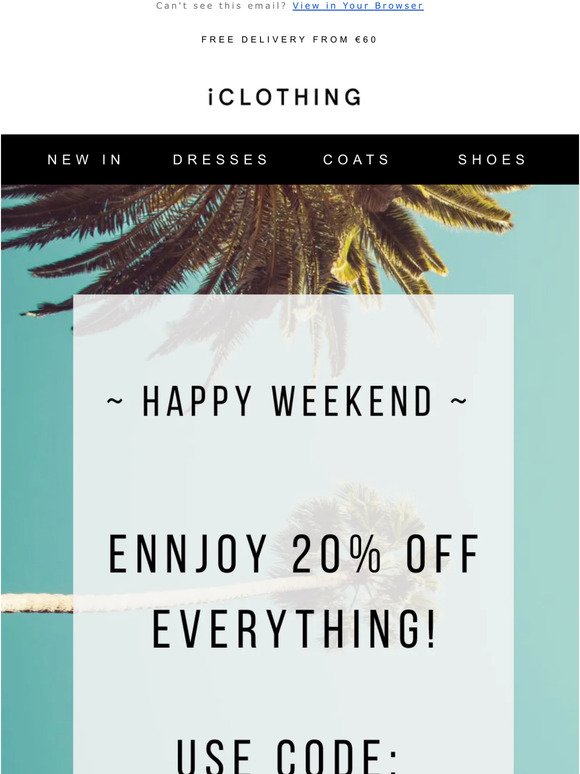 20% OFF | Happy Weekend! 😘