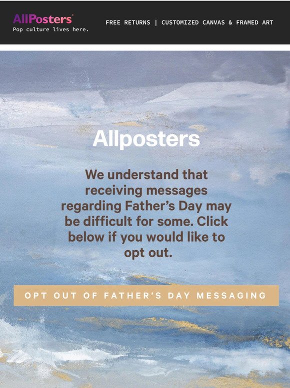 Want to opt-out of Father's Day emails? No problem.