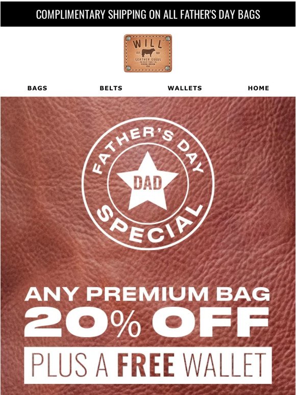 Father's Day Special ⭐ Any Premium Bag 20% Off plus a 💵 FREE WALLET 💵