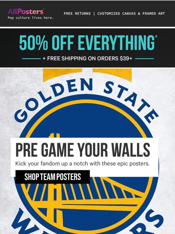 50% off! Let’s pregame your walls.