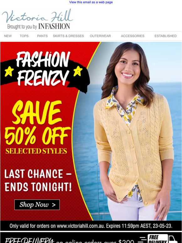 Fashion Frenzy - LAST CHANCE ENDS TONIGHT! | SAVE 50% Off Selected Styles!
