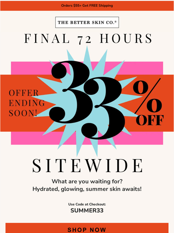 Get Glowing! 33% Off Sitewide Ends Soon