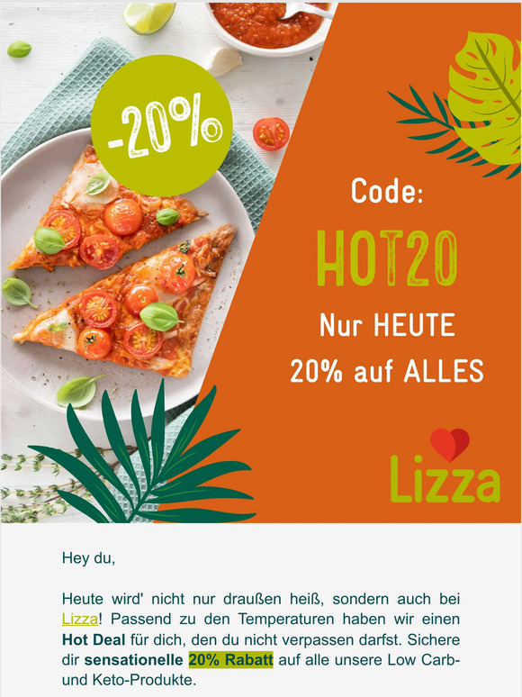 🔥 Heute ist Hot Deal Day bei Lizza - 20% Rabatt auf ALLES!