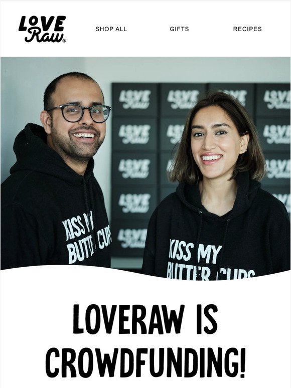 LoveRaw is crowdfunding 👋