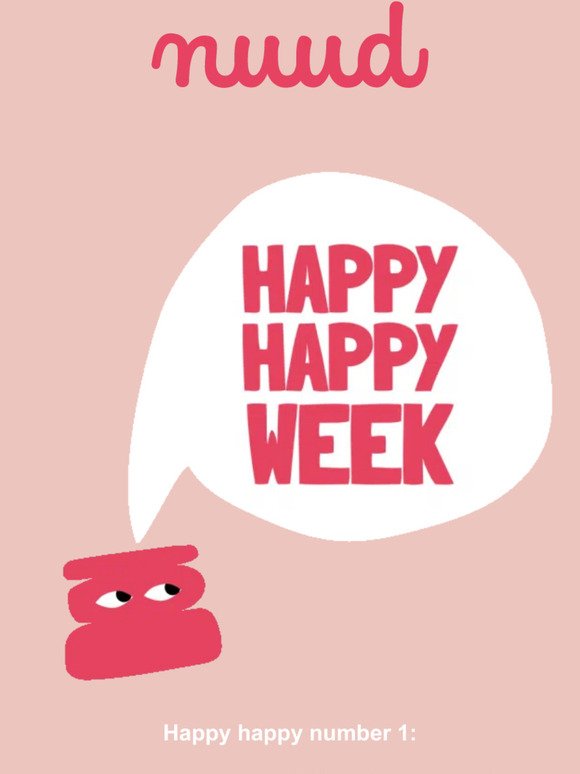 It's Happy Happy Week