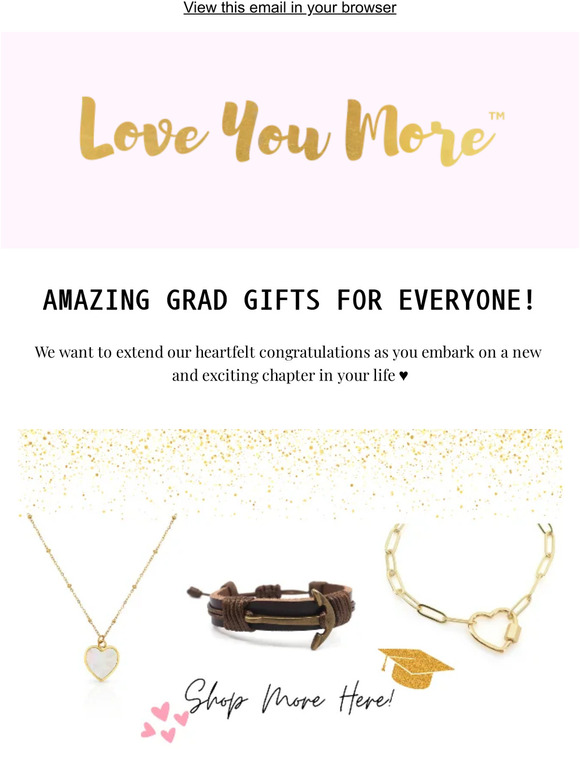 Grad Gifts for Everyone! 🎓