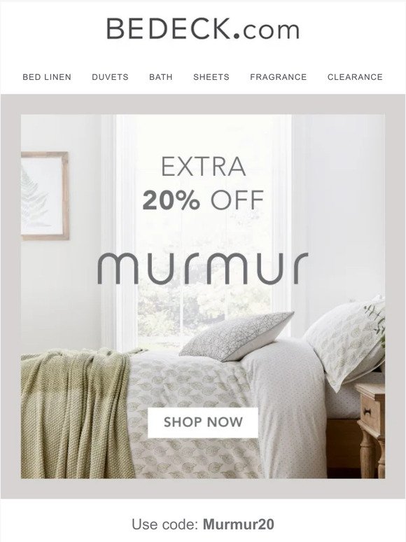 Shop Now - Extra 20% off Murmur!