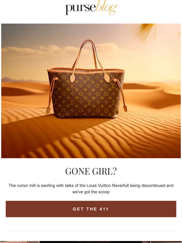 Is the Louis Vuitton Neverfull Being Discontinued? - PurseBlog