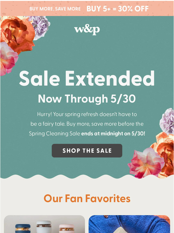 Sale Extended! Shop Up To 30% Off Through 5/30 🕛