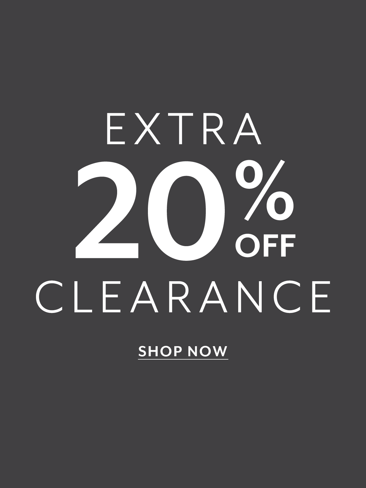 Sur la Table 🗞️ Extra, extra! Extra 20 off Clearance for a limited