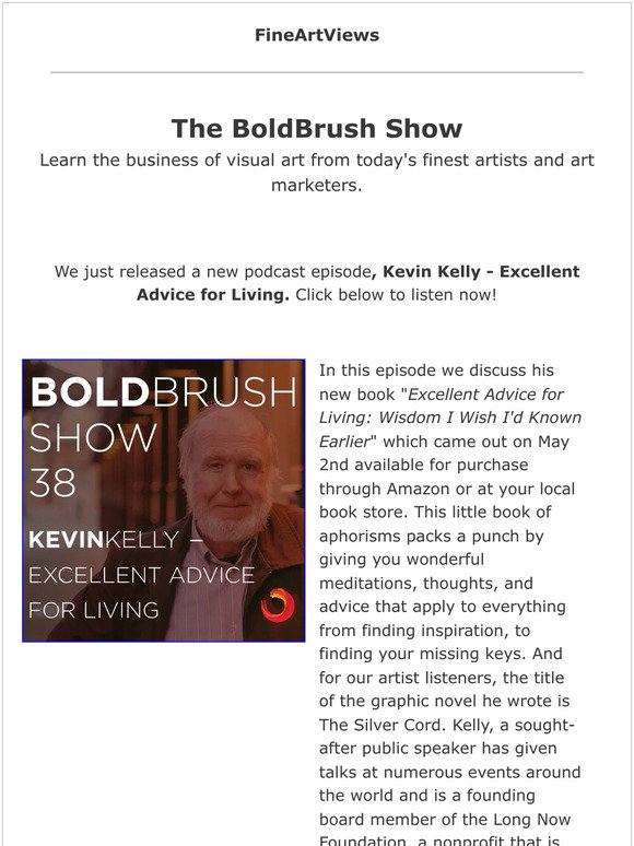 New Episode on The BoldBrush Show: Kevin Kelly - Excellent Advice for Living