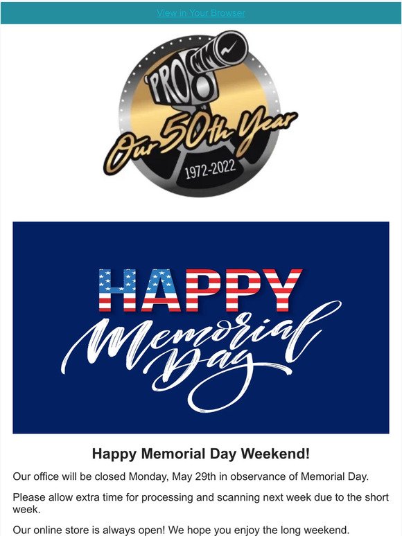 Pro8mm Office Closed 5/29 For Memorial Day