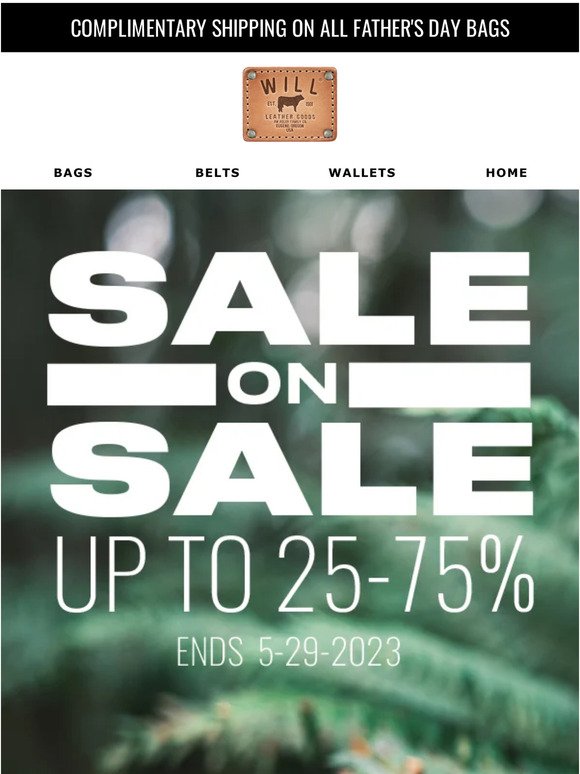 Sale on Sale! Up to 25% - 75% Off